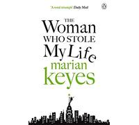 The Woman Who Stole My Life by Keyes, Marian (May 21, 2015) Paperback