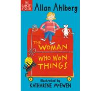 The Woman Who Won Things : A brilliantly funny early reader from the legendary author of FUNNYBONES and EACH PEACH PEAR PLUM