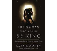 [(The Woman Who Would Be King)] [Author: Kara Cooney] published on (January, 2015)