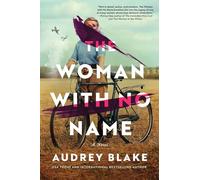 The Woman with No Name: A Novel - Paperback NEW Blake, Audrey 18/06/2024
