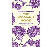 The Woman's Book: Everything But The Kitchen Sink