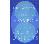 The Woman's Dictionary of Symbols and Sacred Objects