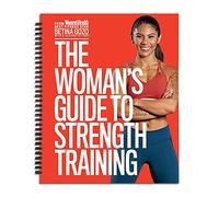The Woman's Guide to Strength Training from Women's Health