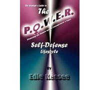The Woman's Guide to The P.O.W.E.R. Self-Defense Lifestyle