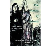 The Women of Genesis: From Sarah to Potiphar's Wife
