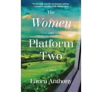 The Women on Platform Two: A Novel of Ireland