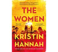 The Women: The Bestselling, Unforgettable Novel That Has Captured Millions of Hearts
