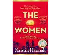 The Women: The Instant Sunday Times Bestseller from the author of The Nightingale