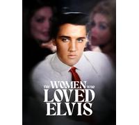 The Women Who Loved Elvis