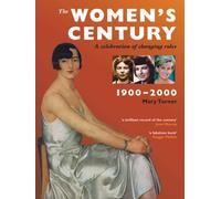 The Women's Century: A Celebration of Changing Roles