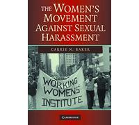 The Women's Movement Against Sexual Harassment – Cambridge University Press