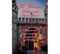 The Women's Sultanate: A Suspense Novel of Oriental Intrigue and Occidental Sensuality