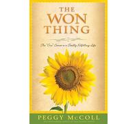 The Won Thing: The "one" Secret to a Totally Fulfilling Life