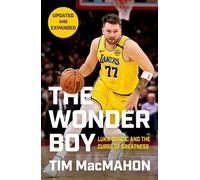 The Wonder Boy : Luka Doncic and the Curse of Greatness