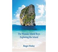 The Wonder Island Boys: Exploring the Island