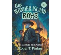 The Wonder Island Boys: The Capture and Pursuit (Annotated)