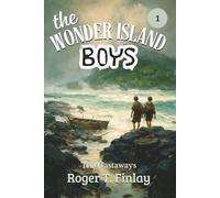 The Wonder Island Boys: The Castaways (Annotated)