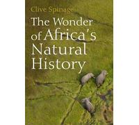 The Wonder of Africa's Natural History
