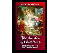 The Wonder of Christmas: Sermons on the Birth of Christ