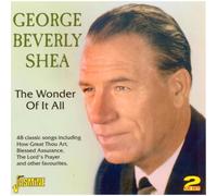 George Beverly Shea - The Wonder Of It All