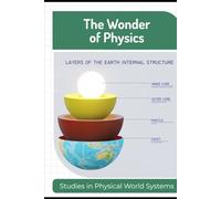 The Wonder of Physics: Studies in Physical World Systems