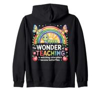 The Wonder Of Teaching Is Watching Caterpillars Become Teach Zip Hoodie