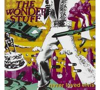 The Wonder Stuff Never Loved Elvis (CD) (US IMPORT)