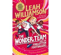 The Wonder Team and the Forgotten Footballers: (The Wonder Team)