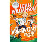 The Wonder Team and the Rainforest Rescue – A Magical Time Travelling Adventure – 3