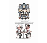The Wonder Vault: Uma coleção de factos extraordinários