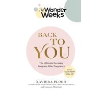 The Wonder Weeks Back To You: The Ultimate Recovery Program After Pregnancy