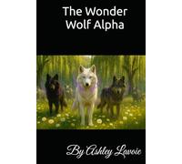 The Wonder Wolf Alpha (The Wonder Wolf Collection)