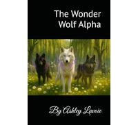 The Wonder Wolf Alpha (The Wonder Wolf Collection)