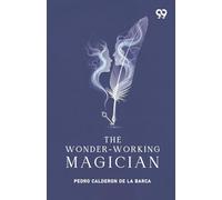 The Wonder-Working Magician