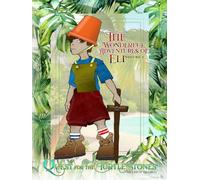 The Wonderful Adventures of Eli: Vol. 1 Quest for the Turtle Stones