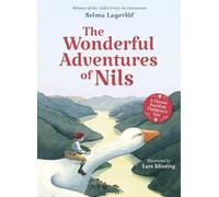 The Wonderful Adventures of Nils : A Classic Swedish Children's Tale