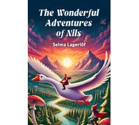 The Wonderful Adventures of Nils (Edition2024)