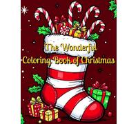 The Wonderful Coloring Book of Christmas: : Holiday Designs for Kids