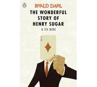 The Wonderful Story of Henry Sugar and Six More