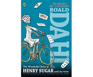 [(The Wonderful Story of Henry Sugar, and Six More)] [By (author) Roald Dahl] published on (May, 2000)