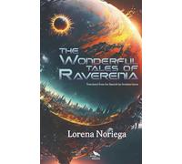 The wonderful Tales of Raverenia