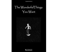 The Wonderful Things You Want Notebook: Perfect for Journal, Doodling, Sketching and Notes, gifts (100 Pages, Blank, 6 x 9)