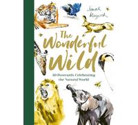The Wonderful Wild : 50 Postcards Celebrating the Natural World