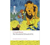 The Wonderful Wizard of Oz – Oxford World's Classics – Oxford University Press