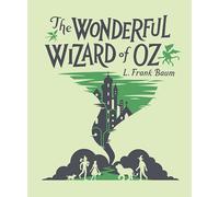 The Wonderful Wizard of Oz (Children's Signature Clothbound Editions)