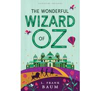 The Wonderful Wizard of Oz (Children's Signature Editions)