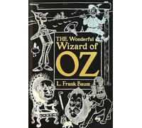 The Wonderful Wizard of Oz (Gothic Fantasy)