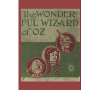 The Wonderful Wizard of Oz: Illustrated First Edition