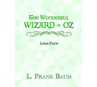 THE WONDERFUL WIZARD OF OZ - LARGE PRINT