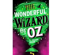 The Wonderful Wizard of Oz (Scholastic Classics)